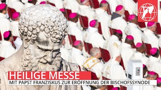 LIVE Heilige Messe mit Papst Franziskus zur Eröffnung der Weltsynode [upl. by Legnalos]