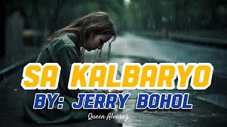 SA KALBARYO By Jerry Bohol [upl. by Tuorah259]