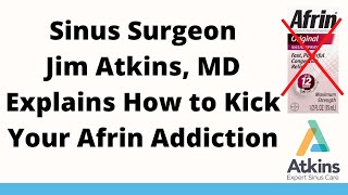 How To Wean Yourself Off Of Afrin〚Atkins Expert Sinus Care〛 [upl. by Etiragram]