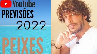 PEIXES  PREVISÕES 2022  ANO DA ASCENSÃO MATERIAL  Fernando Novais [upl. by Nnalorac566]