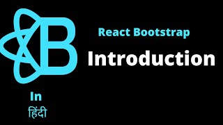 React bootstrap tutorial in hindi  Introduction  In हिंदी [upl. by Osnofledi390]