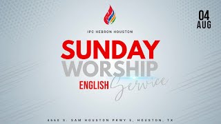 English Service  IPC Hebron Houston  August 4 2024 [upl. by Nois]