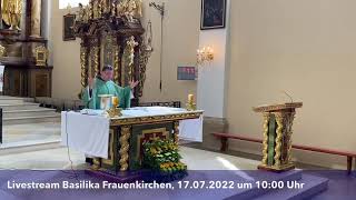 Sonntagsmesse 16 Sonntag im Jahreskreis 17072022 Basilika Frauenkirchen [upl. by Vin]