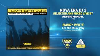 Barry White  Let The Music PlayFunkstar Deluxe Remix  Nova Era Dj 2 [upl. by Imoyik541]