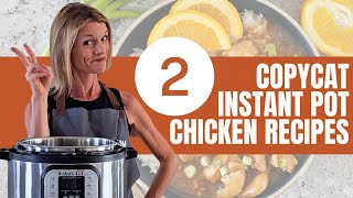 Two Instant Pot Chicken Dinners  Copycat Takeout Recipes [upl. by Vento395]