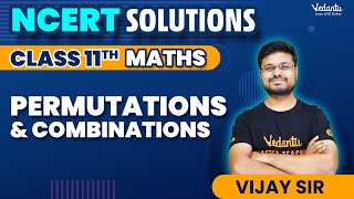 Permutation amp Combination Class 11 Maths  NCERT Solutions  Chapter 6  CBSE  Vijay Sir [upl. by Alyce664]