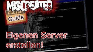 Miscreated ► Guide Server auf eigenen PC 📜 DeutschGerman [upl. by Navlys820]