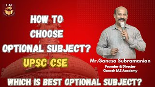 How to choose optional subject for UPSC CSE  UPSC Mains  IAS Exam [upl. by Daria]