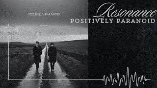 Resonance  Positively Paranoid full album [upl. by Fairfield766]