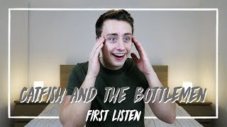 Listening to CATFISH AND THE BOTTLEMEN for the FIRST TIME  Reaction [upl. by Lleneg867]