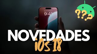 Novedades iOS 18 ¿una copia de Android  IA personalización control 🙄🔥 [upl. by Ahtis]