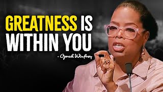 Greatness Is Within You  Oprah Winfrey Motivation [upl. by Cutcheon468]