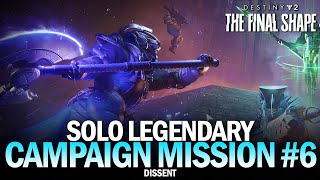 Solo Legendary Campaign  Mission 6 quotDissentquot The Final Shape [upl. by Anelliw117]