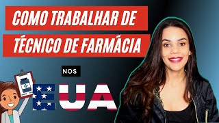 Como Adquirir a Licença Para Trabalhar Como Técnico de Farmácia nos Estados Unidos [upl. by Narej]