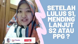 MENDING LANJUT S2 ATAU PPG  LPTK SWASTA ATAU NEGERI  SESI JAWAB PPG [upl. by Pitts]