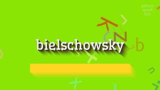 How to say quotbielschowskyquot High Quality Voices [upl. by Abagail]