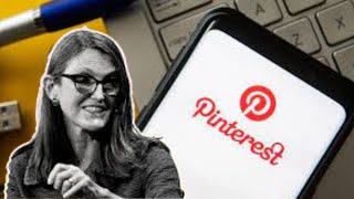 Cathie Wood Seizes Opportunity Amid Pinterest Stock Drop [upl. by Jaynell]