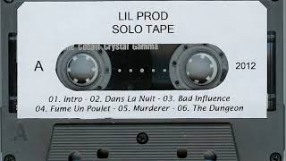 Lil Prod  Solo Tape 2012 Full Tape [upl. by Origra869]