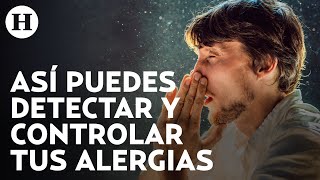 ¿Tienes tos escurrimiento nasal y ojos llorosos podrías tener una alergia y no saberlo  MÉDICO H [upl. by Seline156]