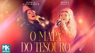 Gisele Nascimento e Bruna Karla  Mapa do Tesouro Clipe Oficial MK Music DVD 20 Anos Ao Vivo [upl. by Nicram]