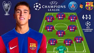 🚨PSG VS BARCELONA CHAMPIONS LEAGUE🔥 LA MEILLEURE POTENTIEL COMPOSITION DU BARCELONE ACTUALITÉS [upl. by Nauwtna]