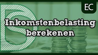 Economie  Uitleg inkomstenbelasting berekenen HavoVwo [upl. by Valentino]