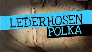 Lederhosen Polka Lyrics Video  Micha von der Rampe [upl. by Domini]