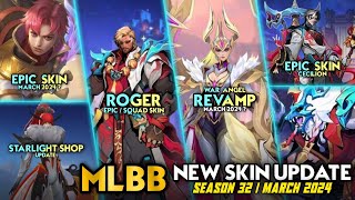 ROGER EPICSQUAD  SEASON 32 amp NEW SKIN MARCH 2024  STARLIGHT SHOP UPDATE Mobile Legends whatsnext [upl. by Sualakcin225]