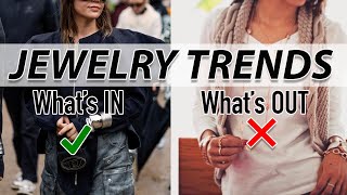 Jewelry Trends Whats IN and Whats OUT [upl. by Neeli]