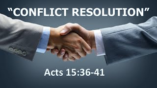 quotCONFLICT RESOLUTIONquot Acts 153641 [upl. by Eneluj]