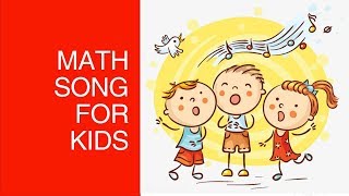 Math Song for Kids with Lyrics [upl. by Dewitt742]