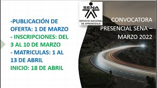 PRÓXIMA CONVOCATORIA PRESENCIAL DEL SENA  MARZO 2022 [upl. by Ennayhs]