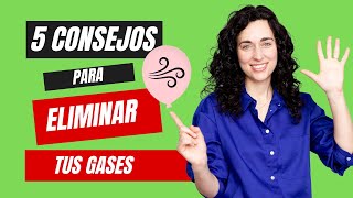 🎈💨 Cómo eliminar los gases flatulencias o ventosidades 🎈💨 5 Consejos para evitarlos [upl. by Nonek]