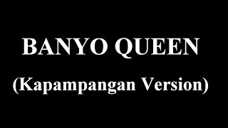 BANYO QUEEN Kapampangan Version  Andrew E [upl. by Roanne]