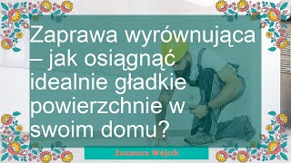 Zaprawa wyrównująca – jak osiągnąć idealnie gładkie powierzchnie w swoim domu [upl. by Anitneuq]