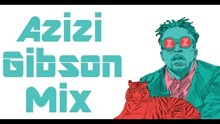 Best Azizi Gibson Songs [upl. by Nylauqcaj]