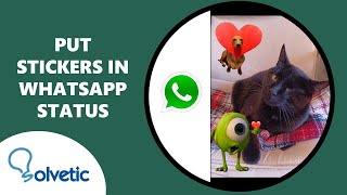 How to put STICKERS in WHATSAPP STATUS 💥💬 [upl. by Noma810]