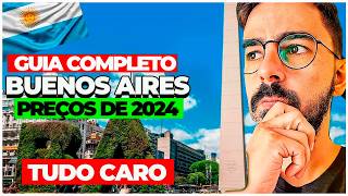 BUENOS AIRES 2024 GUIA COMPLETO  Roteiro com PREÇOS restaurante melhores passeios e câmbio [upl. by Oslec714]