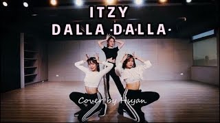 ITZY quot달라달라DALLA DALLAquot Dance Cover BY HSYAN篠崎泫 [upl. by Wagstaff]