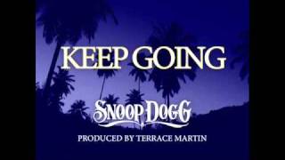 Snoop Dogg  Keep Going [upl. by Alber972]