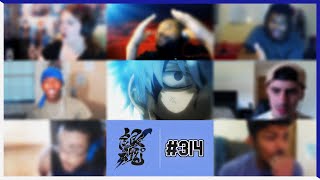 Gintama Episode 314  Farewell Shinsengumi Arc  Reaction Mashup [upl. by Tallula852]