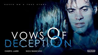 Vows of Deception 1996  Full Movie  Cheryl Ladd  Nick Mancuso  Nancy Cartwright [upl. by Notnef452]