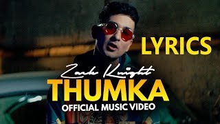 Zack Knight  Thumka LYRICS  Lyric Video [upl. by Ossy282]