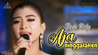 DEDE RISTY  AJA NINGALAKEN  DLS LIVE PERFORMANCE [upl. by Territus]