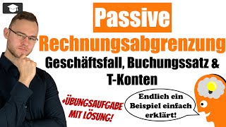 Passive Rechnungsabgrenzung buchen leicht erklärt Beispiel [upl. by Elyac863]