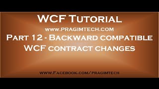 Part 12 Backward compatible WCF contract changes [upl. by Damalus]