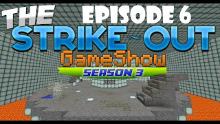 MOB ARENA  The Strike Out Game Show  Season 3 Episode 6 Minecraft Gameshow [upl. by Onailime]