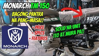 Monarch TM 150  Motor ng Masa  Mura at Maganda ang porma  Panoodin mo ito  newbiemotovlogph [upl. by Ecnarrot]