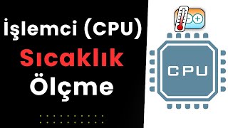 İŞLEMCİ CPU SICAKLIĞI ÖLÇME CPU Aşırı Sıcaklık Koruması [upl. by Lebisor]