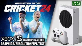 Cricket 24  Xbox Series S Gameplay  FPS Test [upl. by Vinni]